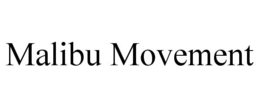 MALIBU MOVEMENT trademark