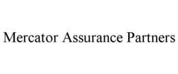 MERCATOR ASSURANCE PARTNERS trademark