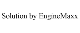 SOLUTION BY ENGINEMAXX trademark