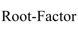 ROOT-FACTOR trademark