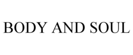 BODY AND SOUL trademark
