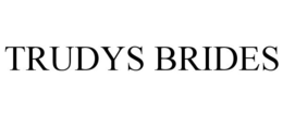 TRUDYS BRIDES trademark