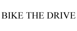 BIKE THE DRIVE trademark