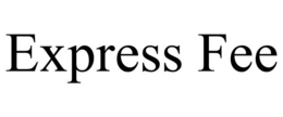 EXPRESS FEE trademark