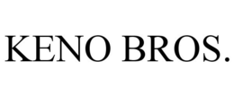 KENO BROS. trademark