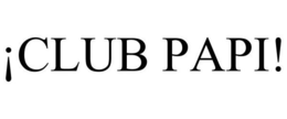 ¡CLUB PAPI! trademark