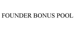 FOUNDER BONUS POOL trademark