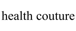 HEALTH COUTURE trademark