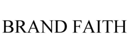 BRAND FAITH trademark