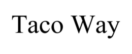 TACO WAY trademark