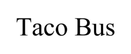 TACO BUS trademark