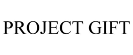 PROJECT GIFT trademark