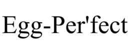 EGG-PER'FECT trademark
