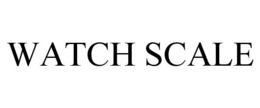 WATCH SCALE trademark