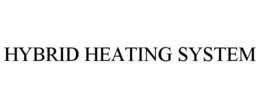 HYBRID HEATING SYSTEM trademark