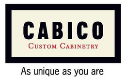 CABICO CUSTOM CABINETRY AS UNIQUE AS YOU ARE trademark