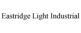 EASTRIDGE LIGHT INDUSTRIAL trademark