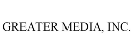 GREATER MEDIA, INC. trademark