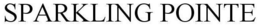 SPARKLING POINTE trademark