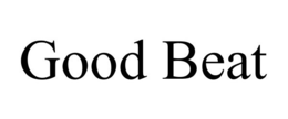 GOOD BEAT trademark