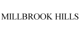 MILLBROOK HILLS trademark