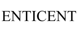 ENTICENT trademark