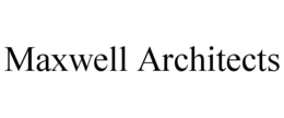MAXWELL ARCHITECTS trademark