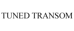 TUNED TRANSOM trademark
