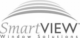 SMART VIEW WINDOW SOLUTIONS trademark