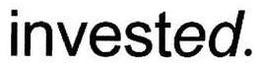 INVESTED trademark