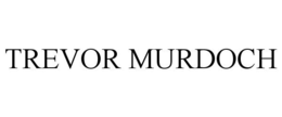 TREVOR MURDOCH trademark