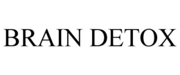 BRAIN DETOX trademark