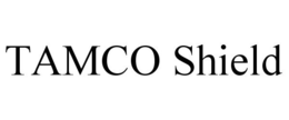 TAMCO SHIELD trademark