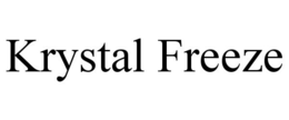 KRYSTAL FREEZE trademark
