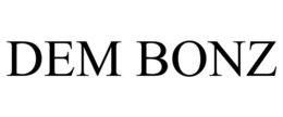DEM BONZ trademark