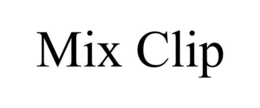 MIX CLIP trademark