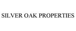 SILVER OAK PROPERTIES trademark