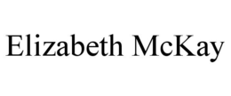 ELIZABETH MCKAY trademark