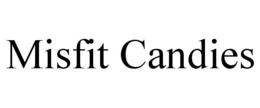 MISFIT CANDIES trademark