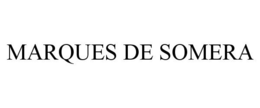 MARQUES DE SOMERA trademark