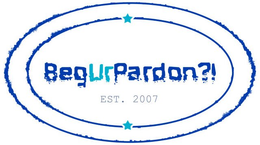 BEGURPARDON?! EST. 2007 trademark