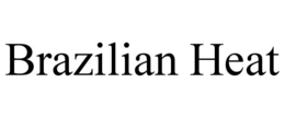 BRAZILIAN HEAT trademark