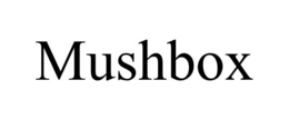 MUSHBOX trademark