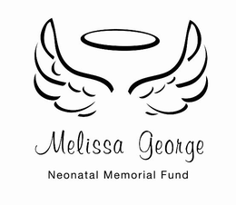MELISSA GEORGE NEONATAL MEMORIAL FUND trademark