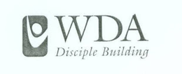 WDA DISCIPLE BUILDING trademark