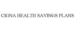 CIGNA HEALTH SAVINGS PLANS trademark