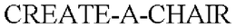 CREATE-A-CHAIR trademark
