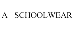A+ SCHOOLWEAR trademark