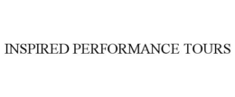 INSPIRED PERFORMANCE TOURS trademark