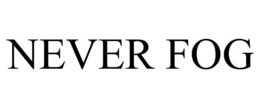 NEVER FOG trademark